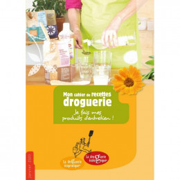 Mon cahier de recettes Droguerie - La Droguerie Ecologique